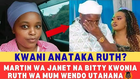 SHOCK! SEE WHAT MARTIN WAJANET NA BITTY MEKIRA RUTH WA MUM