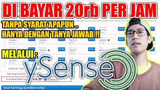 CARA MENGHASILKAN UANG DARI INTERNET DENGAN TANYA JAWAB SEDERHANA MELALUI YSENSE WEB SURVEY TERLEGIT