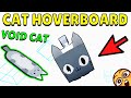 I Touched Cat In The Void And Got Cat Hoverboard?!! Pet Simulator X Cat Hoverboard Roblox