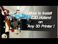 How to install e3d v6 hotend on 3d printer  tevo tarantula
