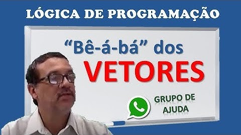 Aprenda a usar VETORES na prática com o Visualg - ALGORITMOS