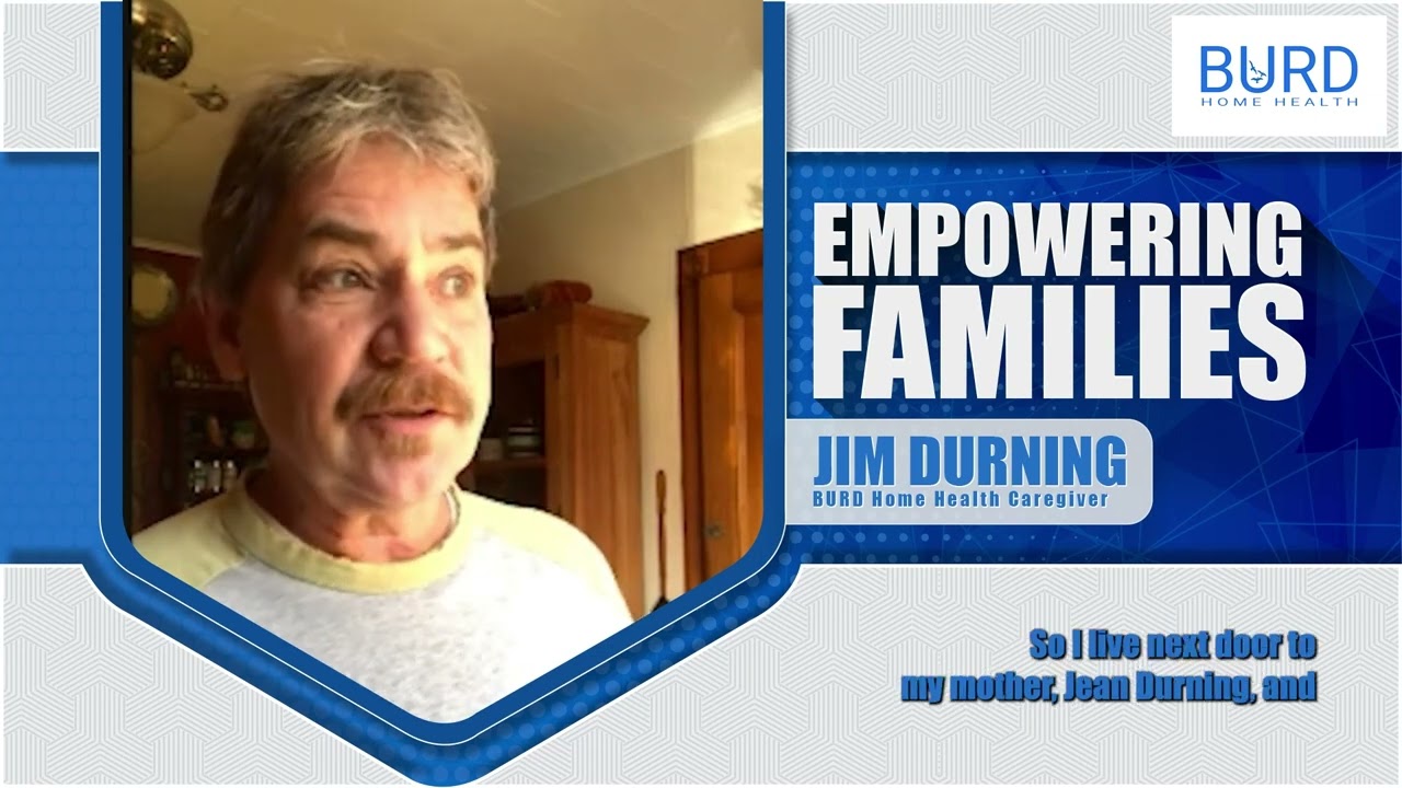 A Caregiver's Perspective: Jim Durning