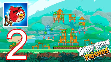 Angry Birds Friends – Gameplay Walkthrough Part 2 - (iOS, Android)