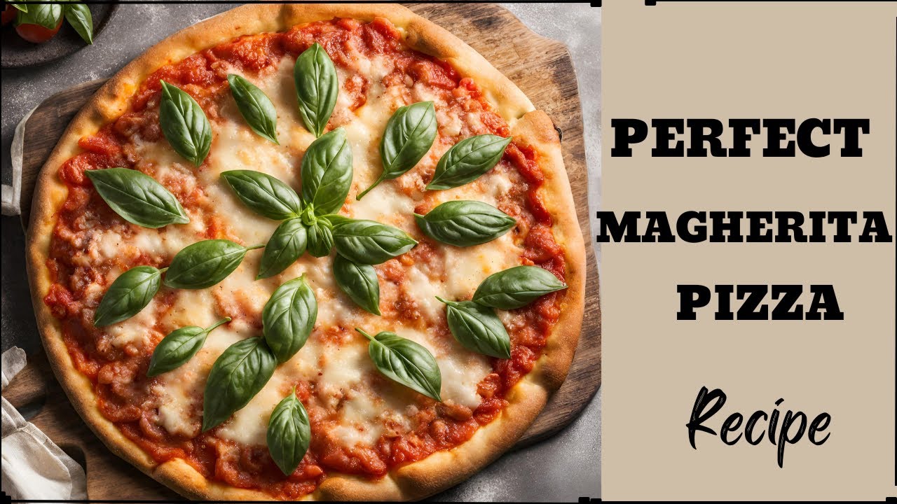 PERFECT CLASSIC MARGHERITA PIZZA YouTube