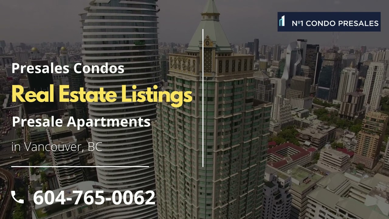 Presale Condos, Real Estate Listings, Presale Apartments in Vancouver, BC