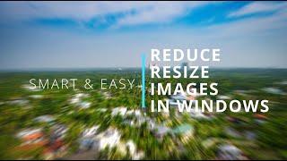 Image Resizer - Windows - The Smart & Easy Way