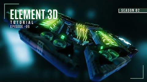 Element 3d after effects | video copilot | after effects | Season 02 | Episode -06