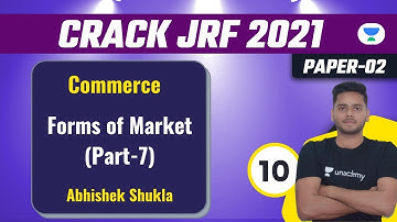 07:00 PM - Crack JRF 2021 | Commerce by Abhishek Shukla | Forms or Market (Part-7)