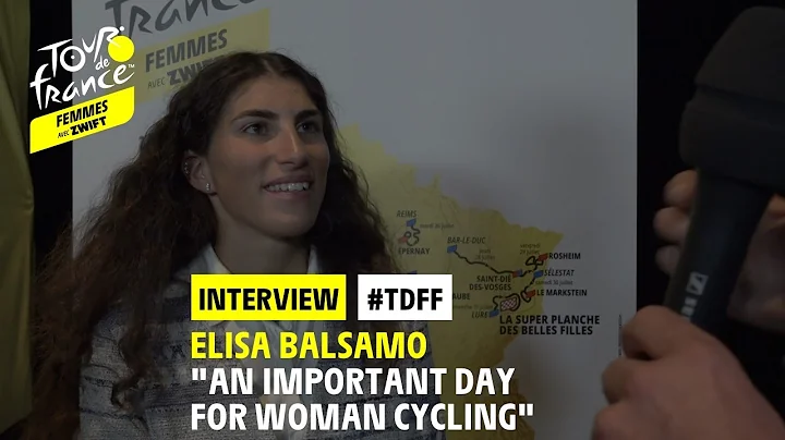 #TDFF - Interview : Elisa Balsamo "An important da...