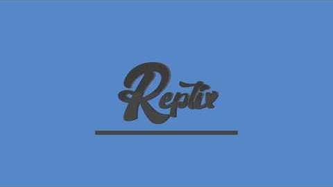 INTRO FOR REPTIX