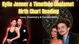 Kylie Jenner & Timothée Chalamet Birth Chart Reading: Love, Chemistry & Compatibility