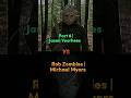 Part 6 jason voorhees vs rob zombie michael myers  horrormovieeditz