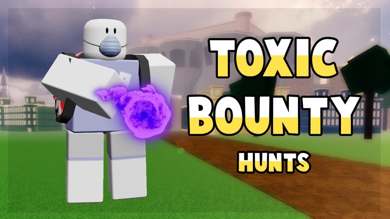 Blox Fruit | Toxic Bounty Hunts