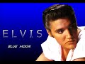 Elvis Presley - Blue Moon RX