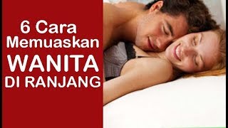 Download Rahasia Ampuh! 6 Cara Memuaskan Pasangan Di Ranjang Video MP3 Rahasia Ampuh! 6 Cara Memuaskan Pasangan Di Ranjang
