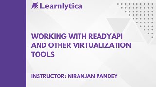 Famous Working with ReadyAPI and other Virtualization tools Profile