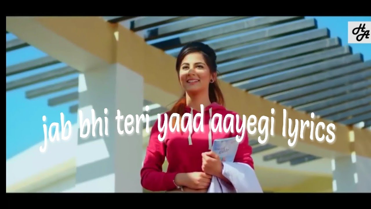 Jab bhi Teri Yaad Aayegi lyrics song 2018 - YouTube