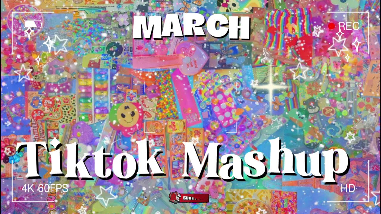 TikTok Mashup march ❤️2026❤️ (Not Clean