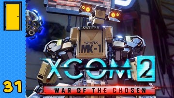 SPARK Of A Genius | XCOM 2: War Of The Chosen - Part 31