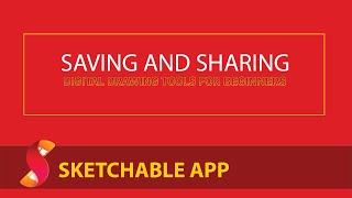 Sketchable: Learn the Basics to Save & Share