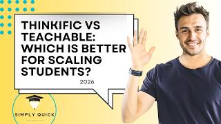 Thinkific vs Teachable: Which Is Better for Scaling Students? 2026