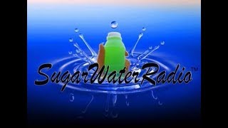 Welcome to SugarWaterRadio