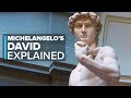 Michelangelo S David Explained