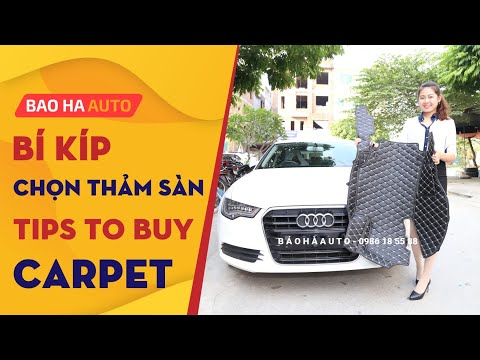 Video Cách chọn thảm lót sàn ô tô đẹp, chuẩn, đúng cách |BẢO... - youtube
