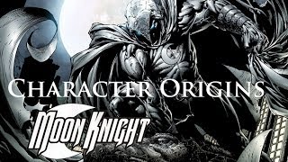 Character Origins: Moon Knight