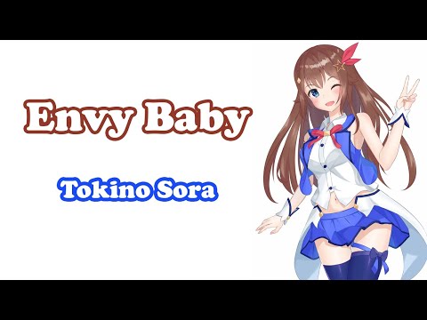 [Tokino Sora] - エンヴィーベイビー (Envy Baby) / Kanaria