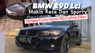 #Sharoto instalasi Cover Spion M3 Carbon Fiber di BMW E90 Lci