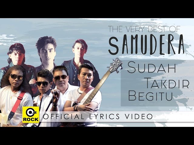 Sudah Takdir Begitu - SAMUDERA [ Official Lyrics Video ] class=