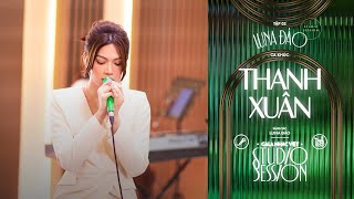 Luna Đào - THANH XUÂN / version 2022 / Gala Nhạc Việt Studio Session (Tập 2)