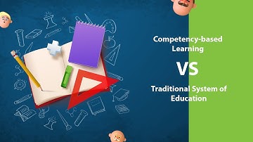 Competency Based vs Traditional Education