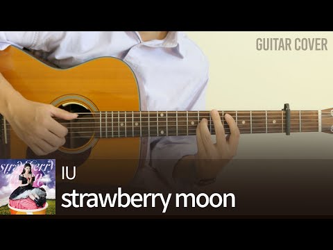 strawberry moon - <strong>아이유</strong> IU [기타 코드, <strong>타브</strong> <strong>악보</strong>]