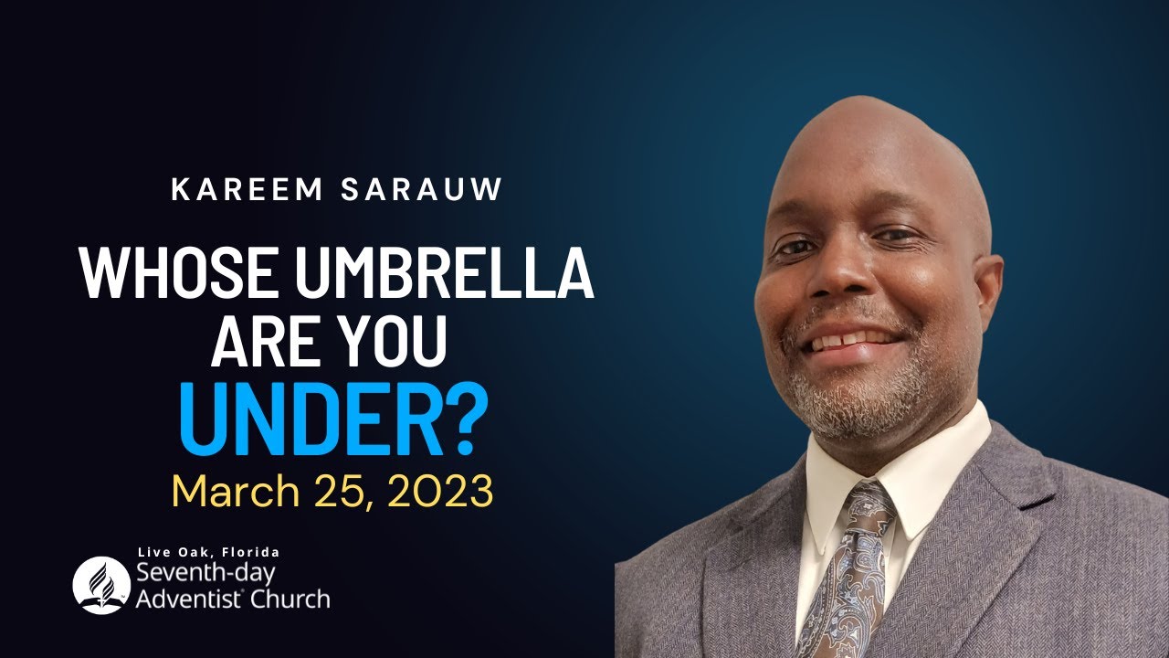 Live Oak Florida Seventh day Adventist Church Whose Umbrella Are You live-oak-florida-seventh-day-adventist-church-whose-umbrella-are-you