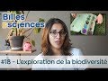 Billes de sciences 18  aurlie froger  lexploration de la biodiversit