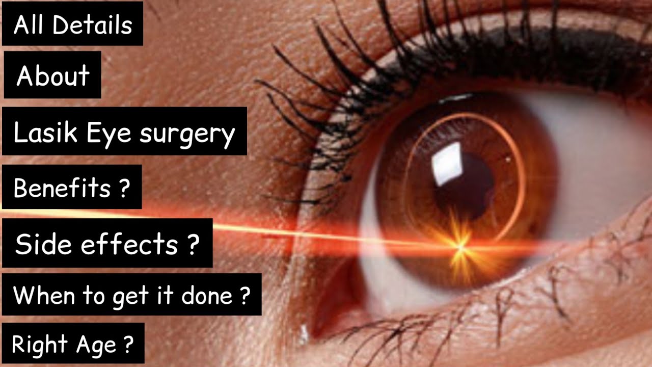 Side effects of lasik eye surgery ? laser eye surgery in details