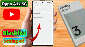 how to delete blacklist number in oppo a3x | oppo a3x blacklist setting