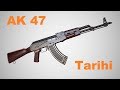 AK 47 Kalashnikov'un Tarihi