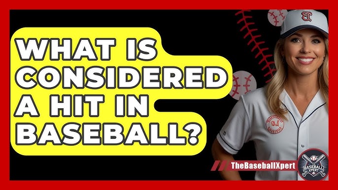 What is Considered a Hit in Baseball: Ultimate Guide for Fans