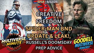 MCU Creative Freedom, Spider-Man Runtime & Leaks, Russell's Doomsday Prep Advice - GoodellMultiverse