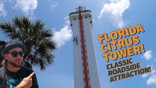 We Visited The Florida Citrus Tower! Clermont, FL Classic 1950’s Roadside Attraction!