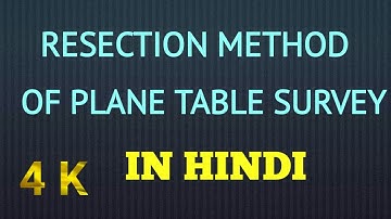 RESECTION METHOD OF PLANE TABLE SURVEY IN HINDI BY EASY CIVIL