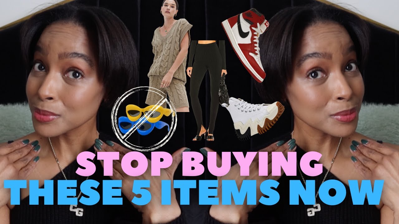 Stop Buying These 5 Fashion Items