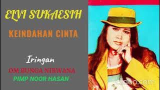 ELVI SUKAESIH  -  KEINDAHAN CINTA