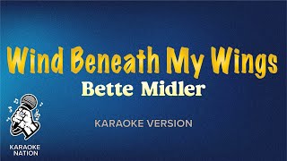 Bette Midler - Wind Beneath My Wings (Karaoke Song with Lyrics)
