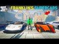 GTA 5 : FRANKLIN'S FIRST SUPER CAR OF LIFE | GTA 5 GAMEPLAY #4