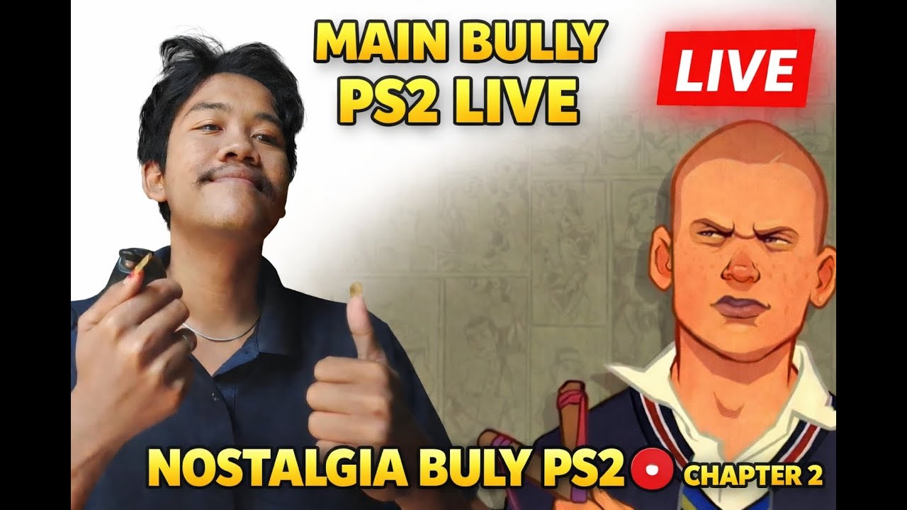 🔴 LIVE | Nostalgia Bully PS2 – Chapter 2 | Lanjut Cerita!