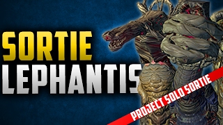 [U19.8.1]Warframe - Project Sortie Assassination: Lephantis (how to  Lephantis lvl 100) | FbiKei